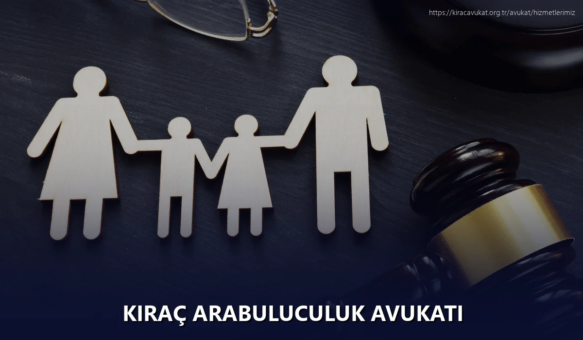 Kıraç Arabuluculuk Avukatı