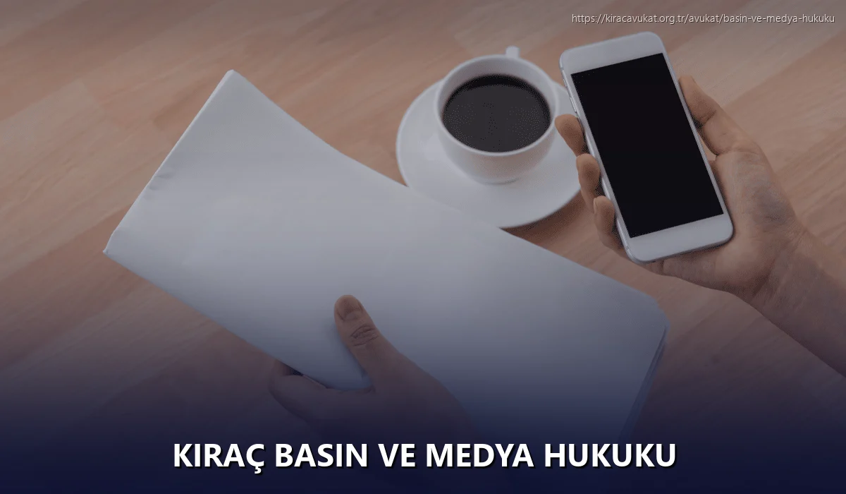 Kıraç Basın ve Medya Hukuku