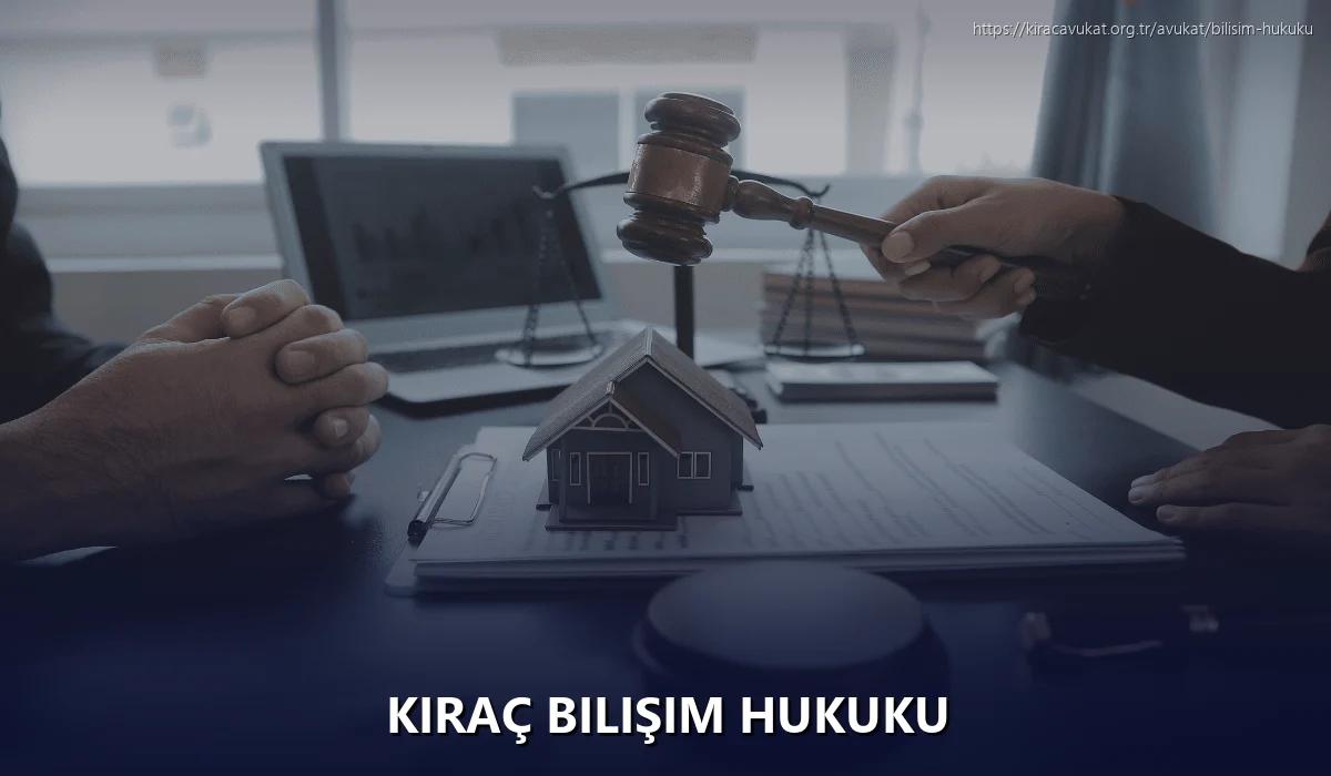 Kıraç Bilişim Hukuku