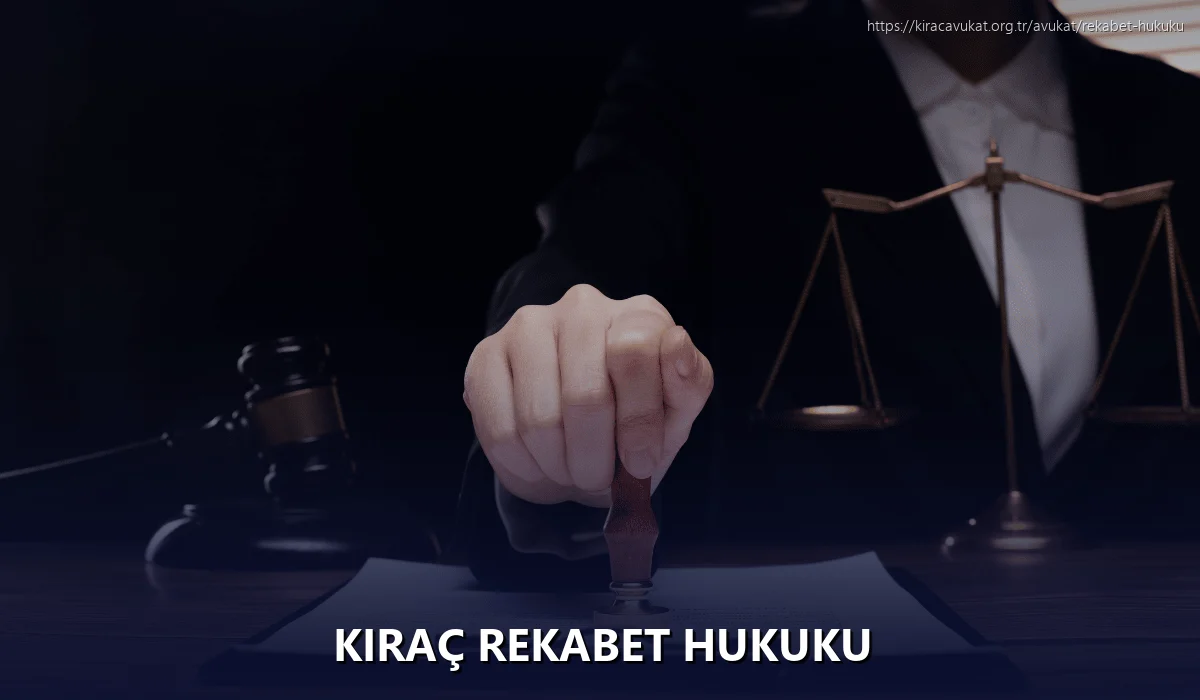 Kıraç Rekabet Hukuku