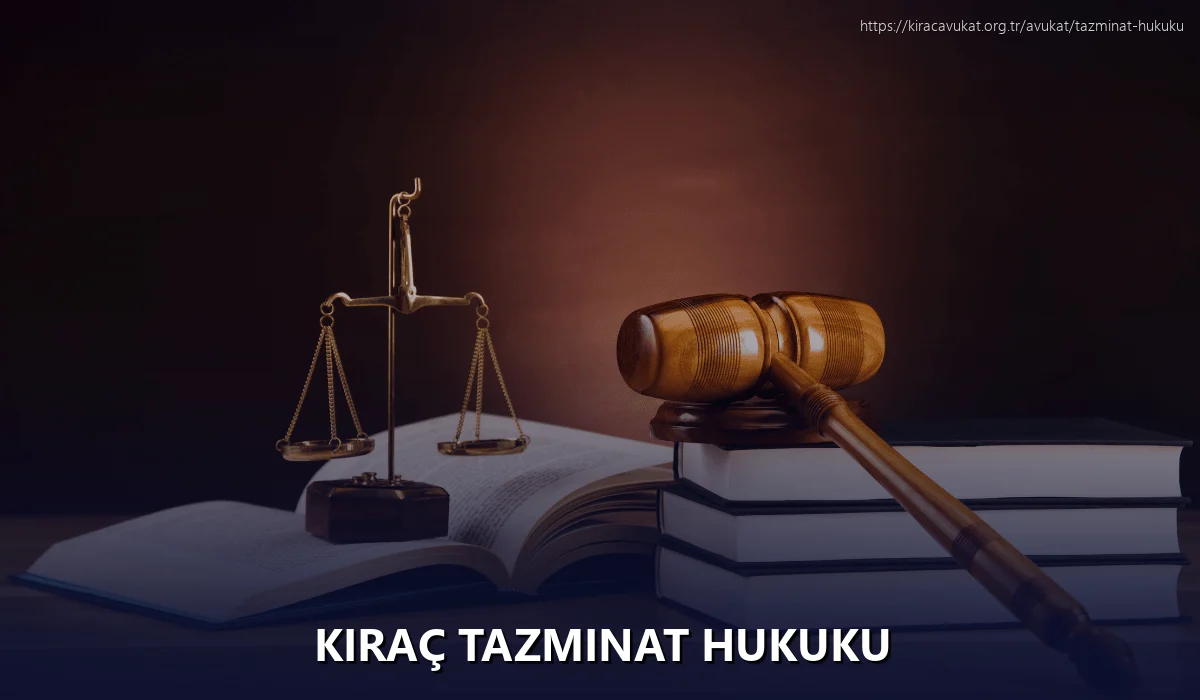 Kıraç Tazminat Hukuku