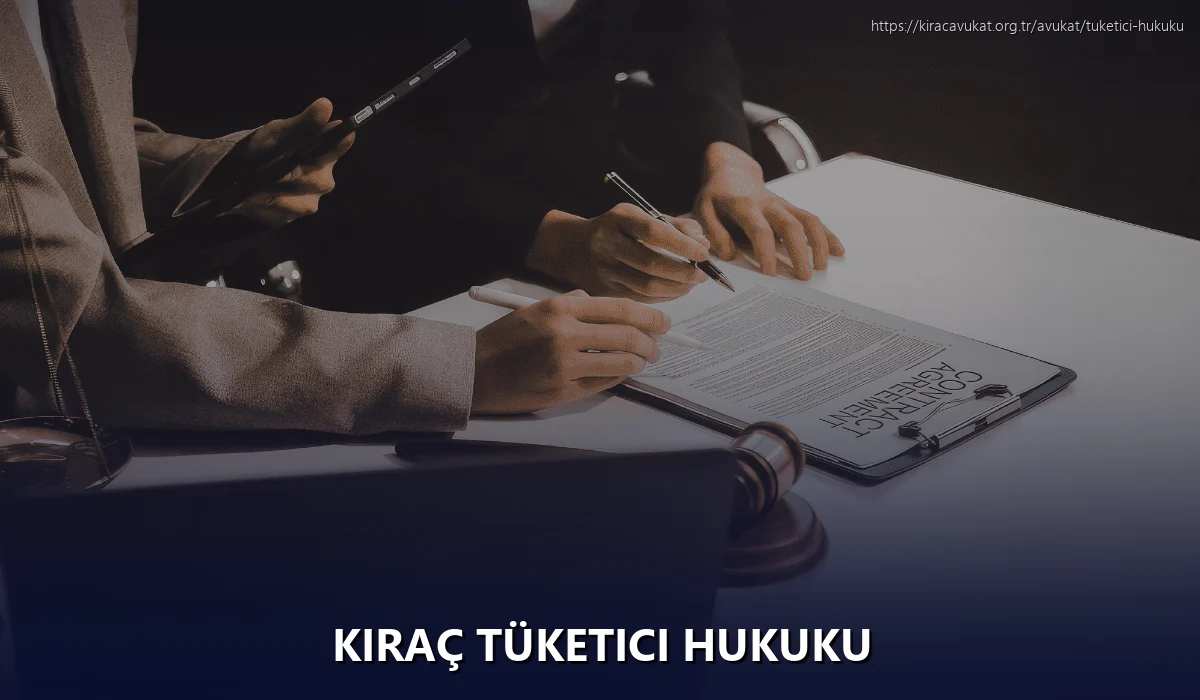 Kıraç Tüketici Hukuku